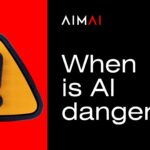 Custom AI agent by AIMAI – AI agency specialising in Artificial Intelligence, business automation, productivity, and digital transformation. is AI dangerous